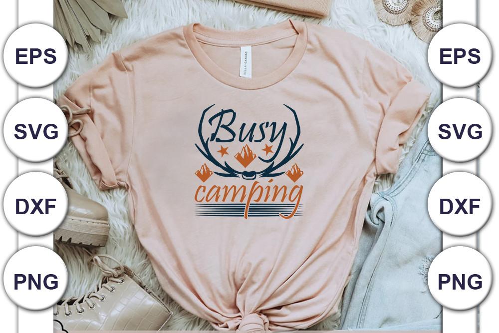 Adventure Svg Design, Busy Camping