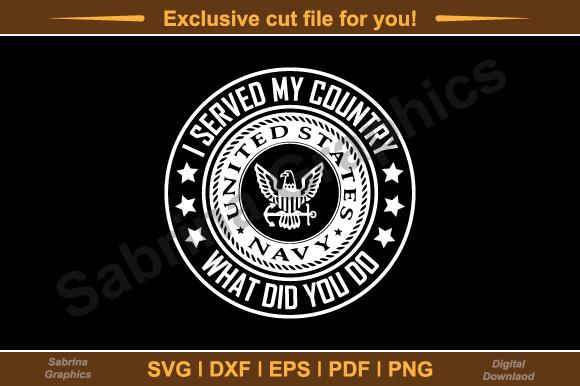 I Served My Country What Did You Do