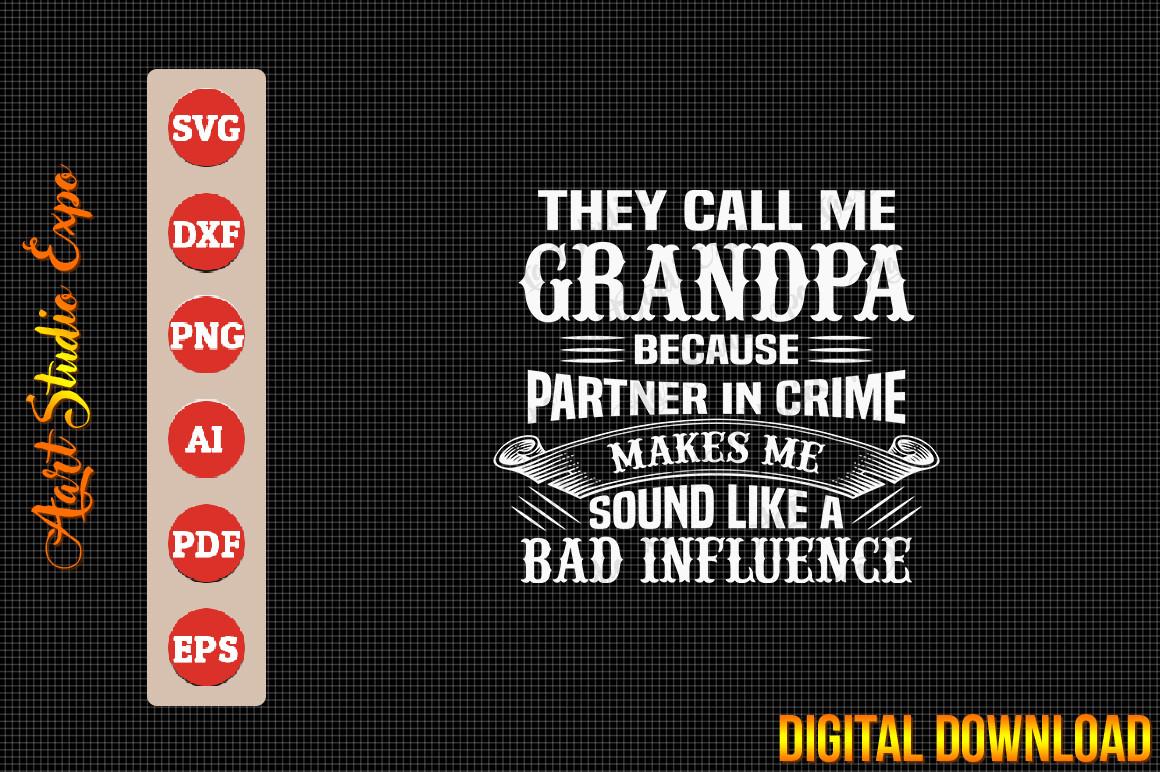 They Call Me Papa Because Partner in Cri