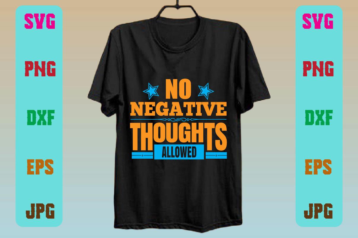 No Negative Thoughts Allowed