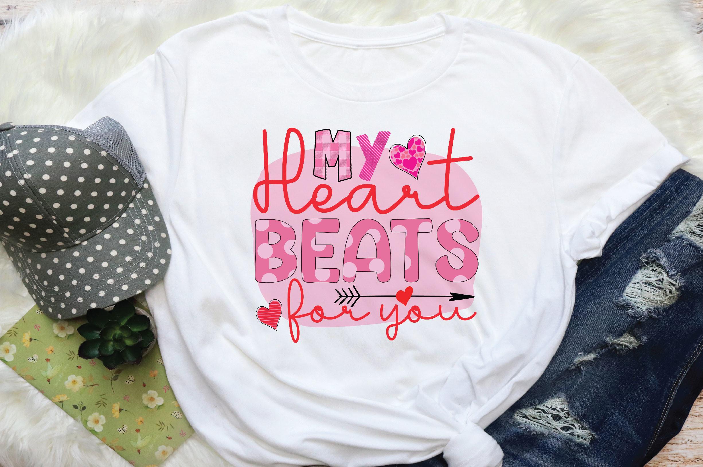 My Heart Beats for You Sublimation