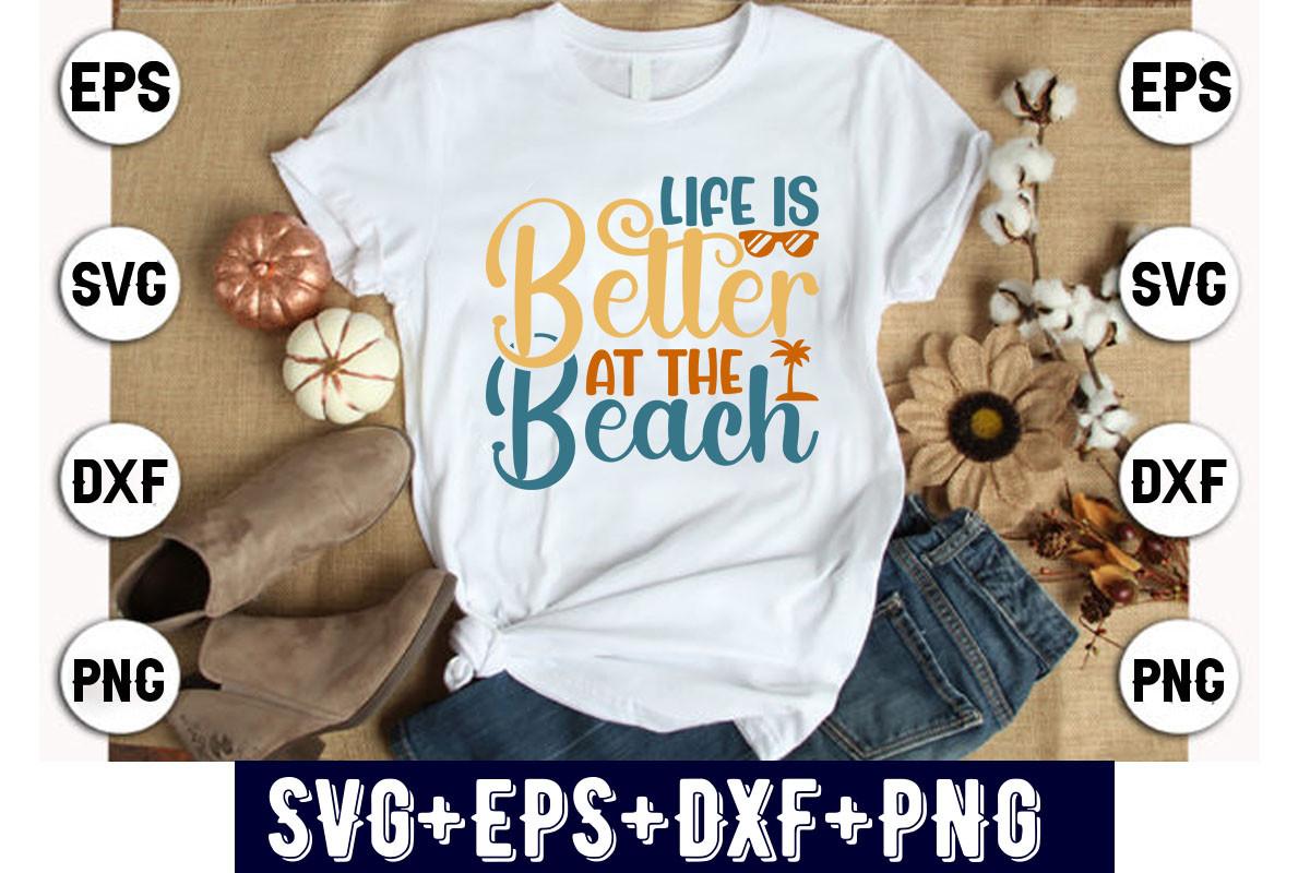 Life is Better at the Beach