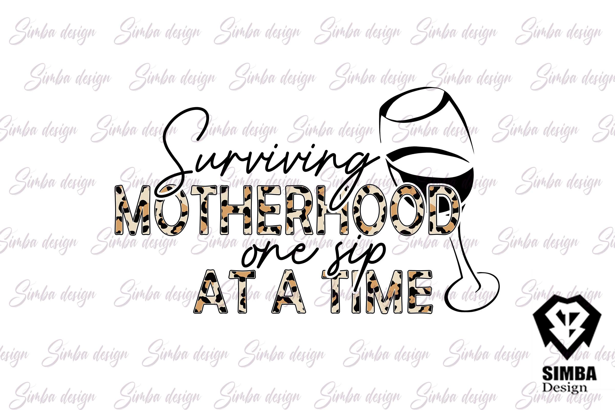 Surviving Motherhood One Sip at a Time