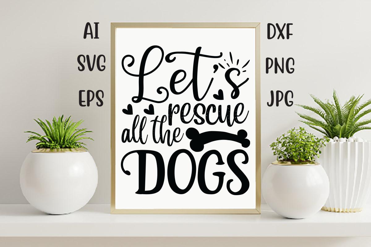 Let's Rescue All the Dogs