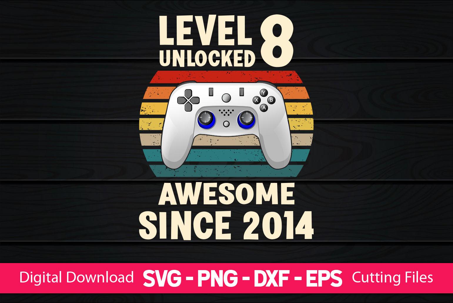 Level 8 Unlocked Awesome 2014 Video Game