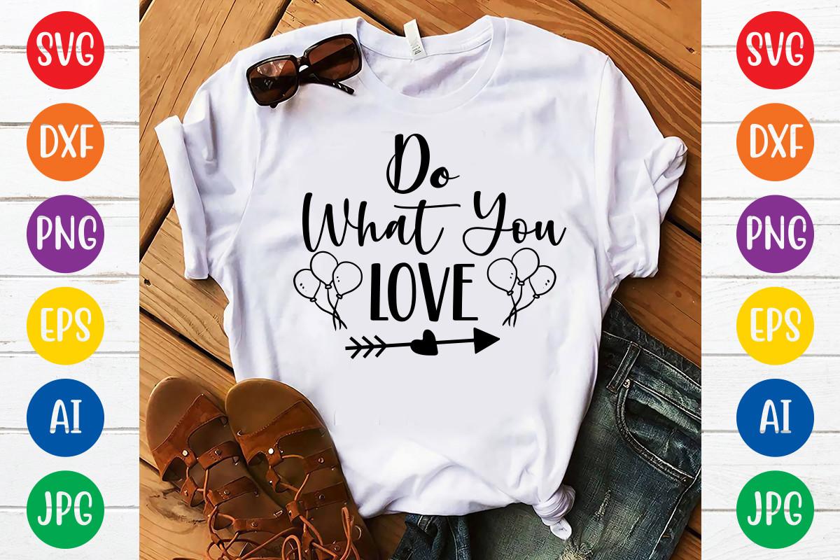 Do What You Love Svg Design