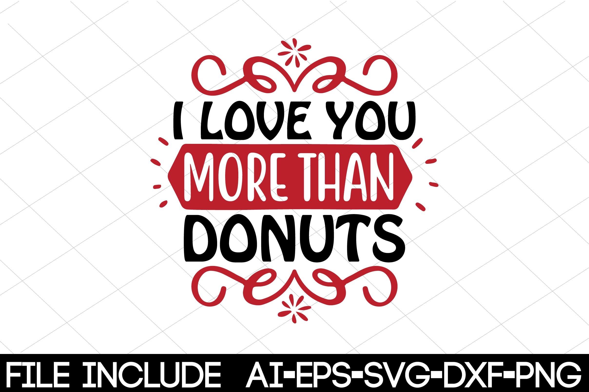 I Love You More Than Donuts