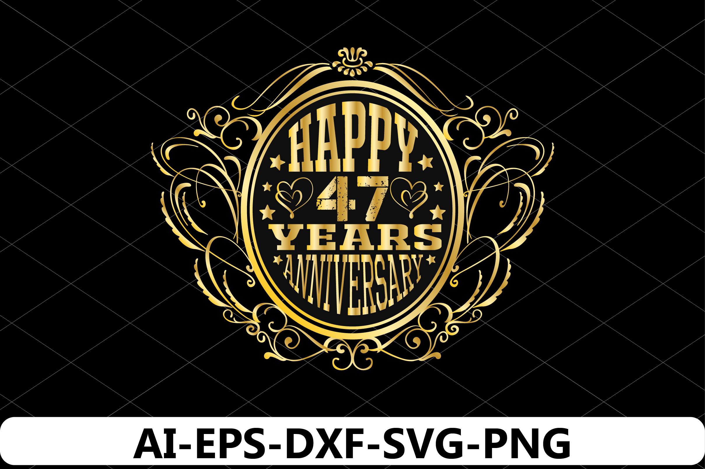 Happy 47 Years Anniversary