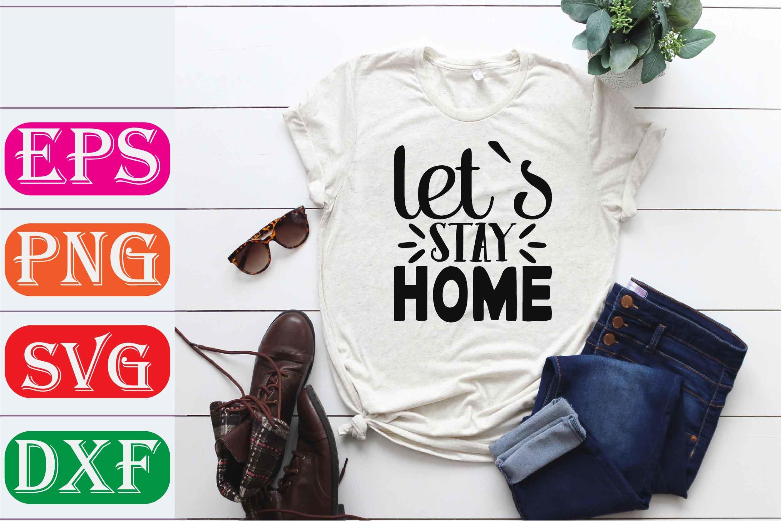 Farm House SVG Design. Let`s Stay Home