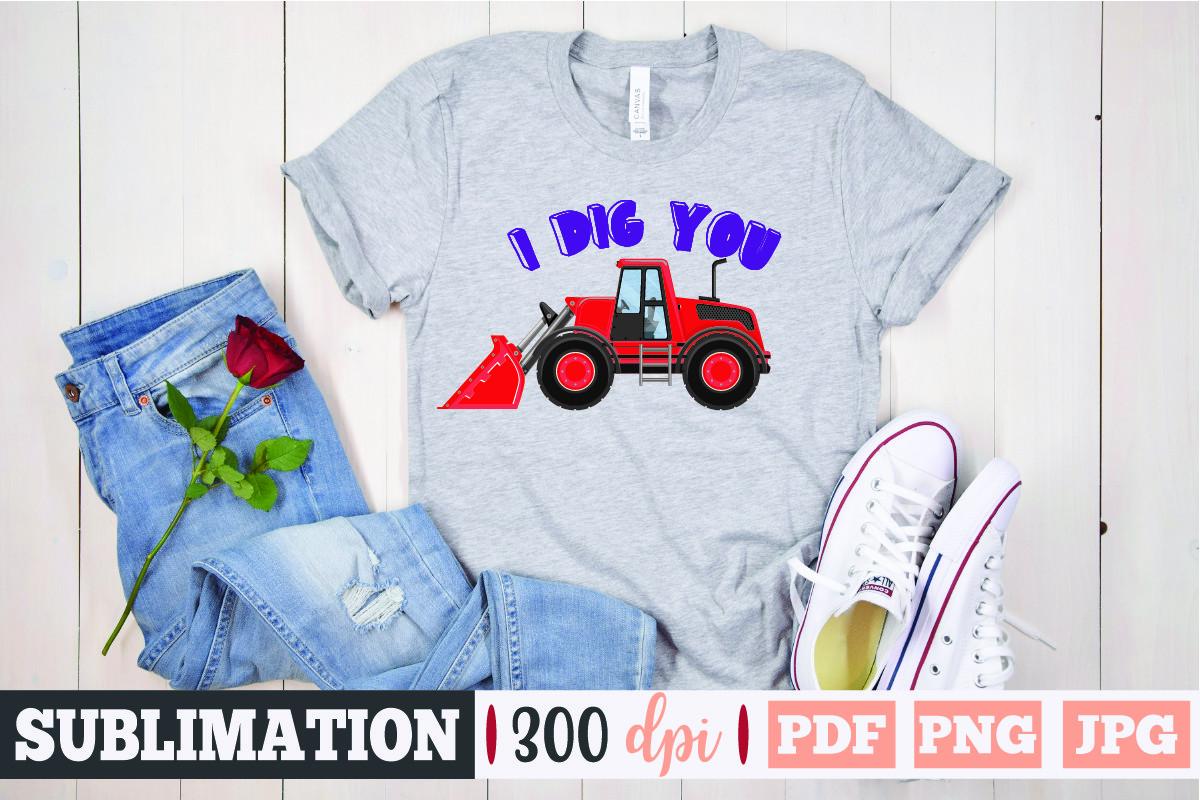 I Dig You