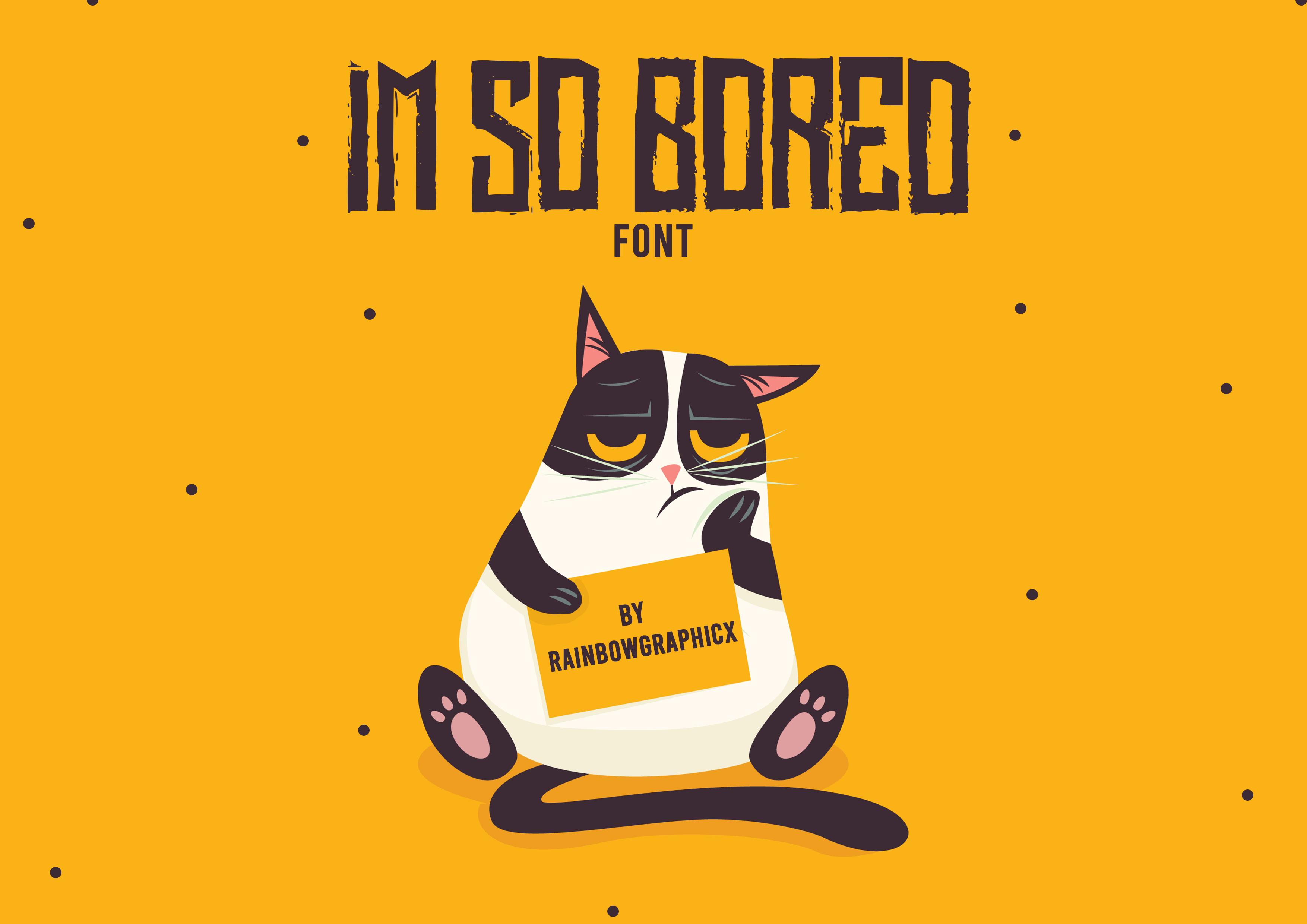 I'm so Bored Font