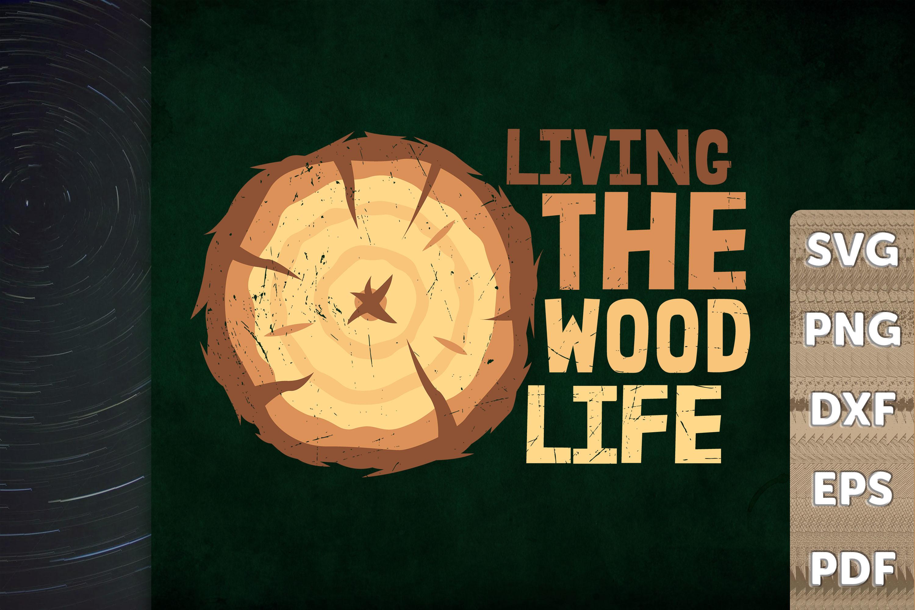 Woodworking Living the Wood Life