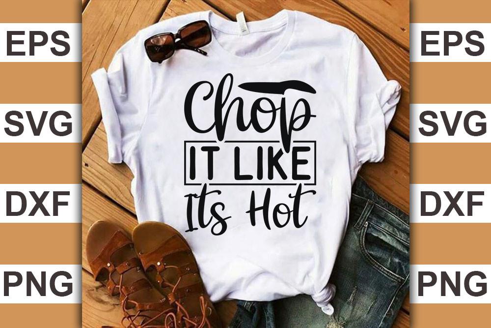 Kitchen Quotes Svg Cut Files, Chop It