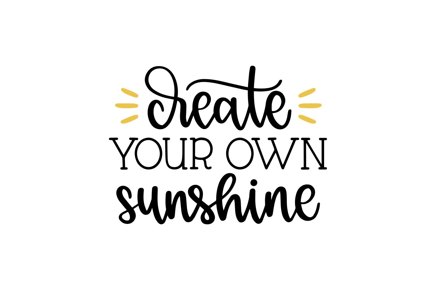 Create Your Own Sunshine