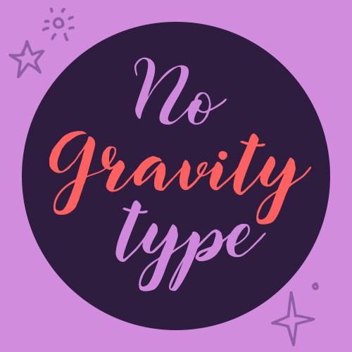 No Gravity Type