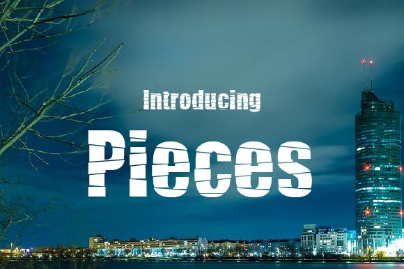 Pieces Font