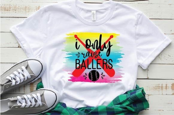 I Only Raise Ballers Svg
