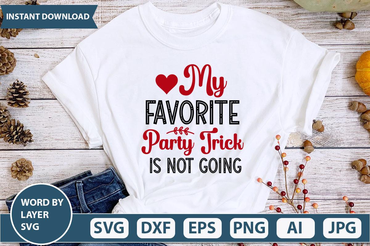 My Favorite Party Trick is Not Going SVG