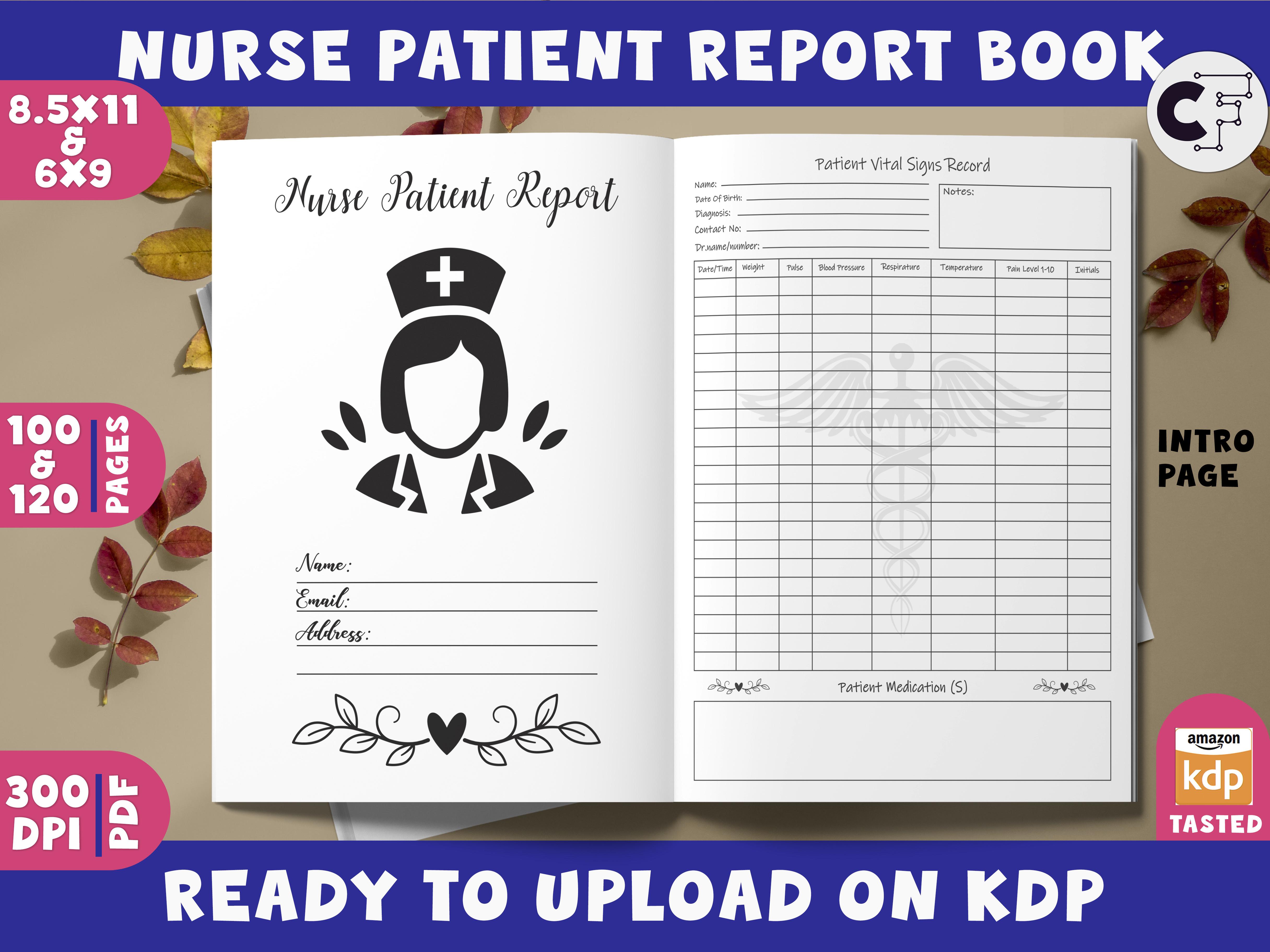 Nurse Patient Report Logbook for KDP