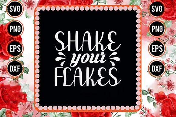 Winter Svg Design, Shake Your Flakes