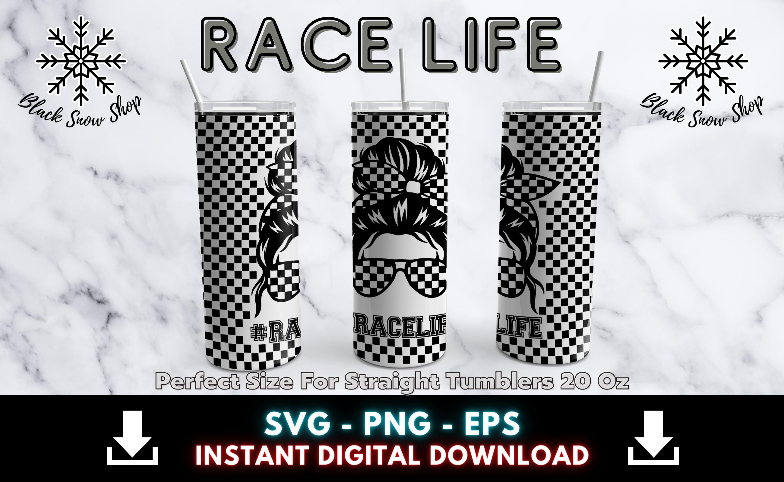 Race Life Messy Bun Tumbler Wrap Svg