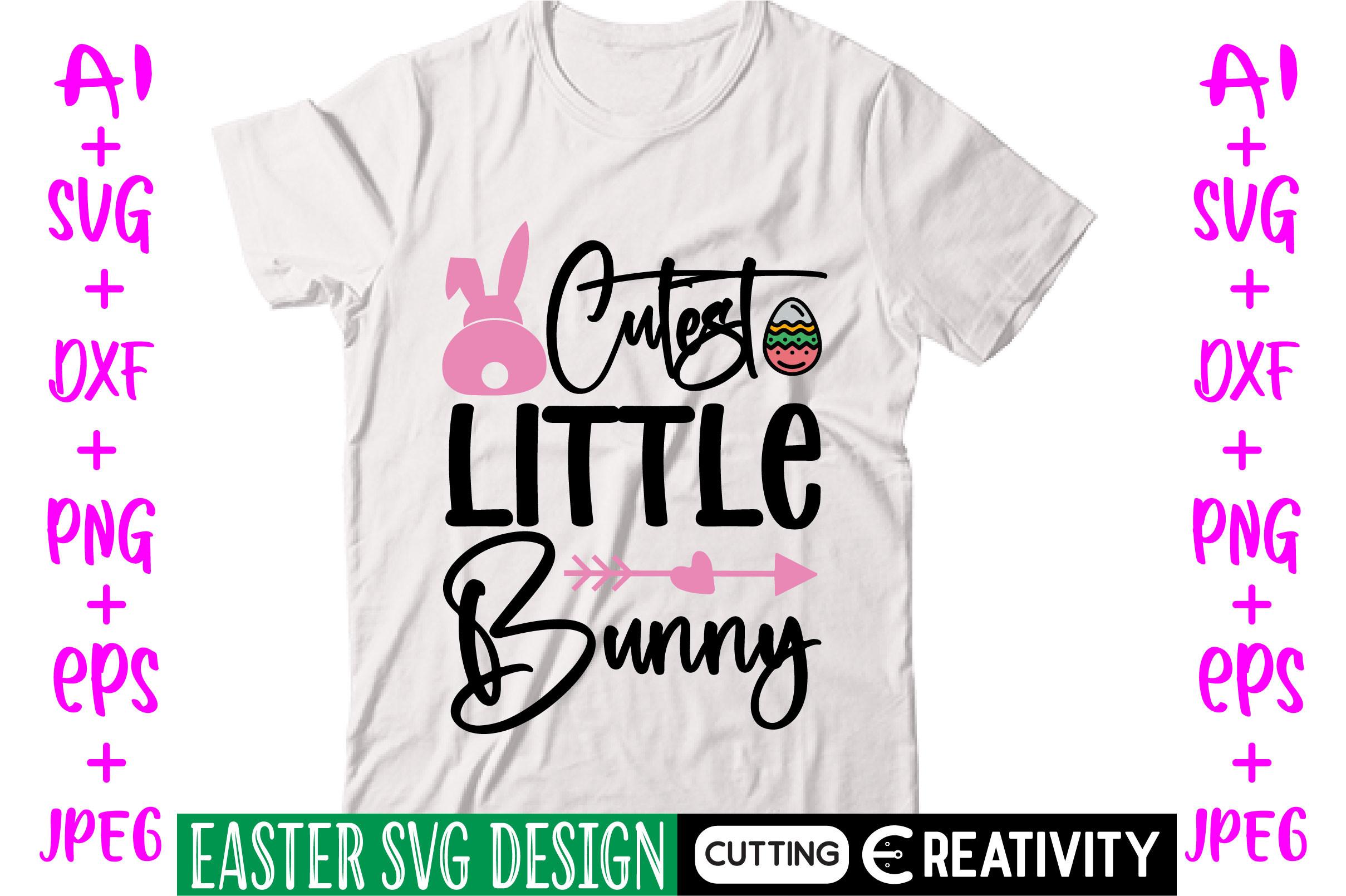 Cutest Little Bunny Svg