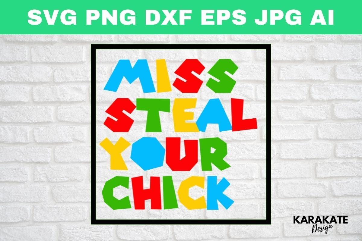 Miss Steal Your Chick