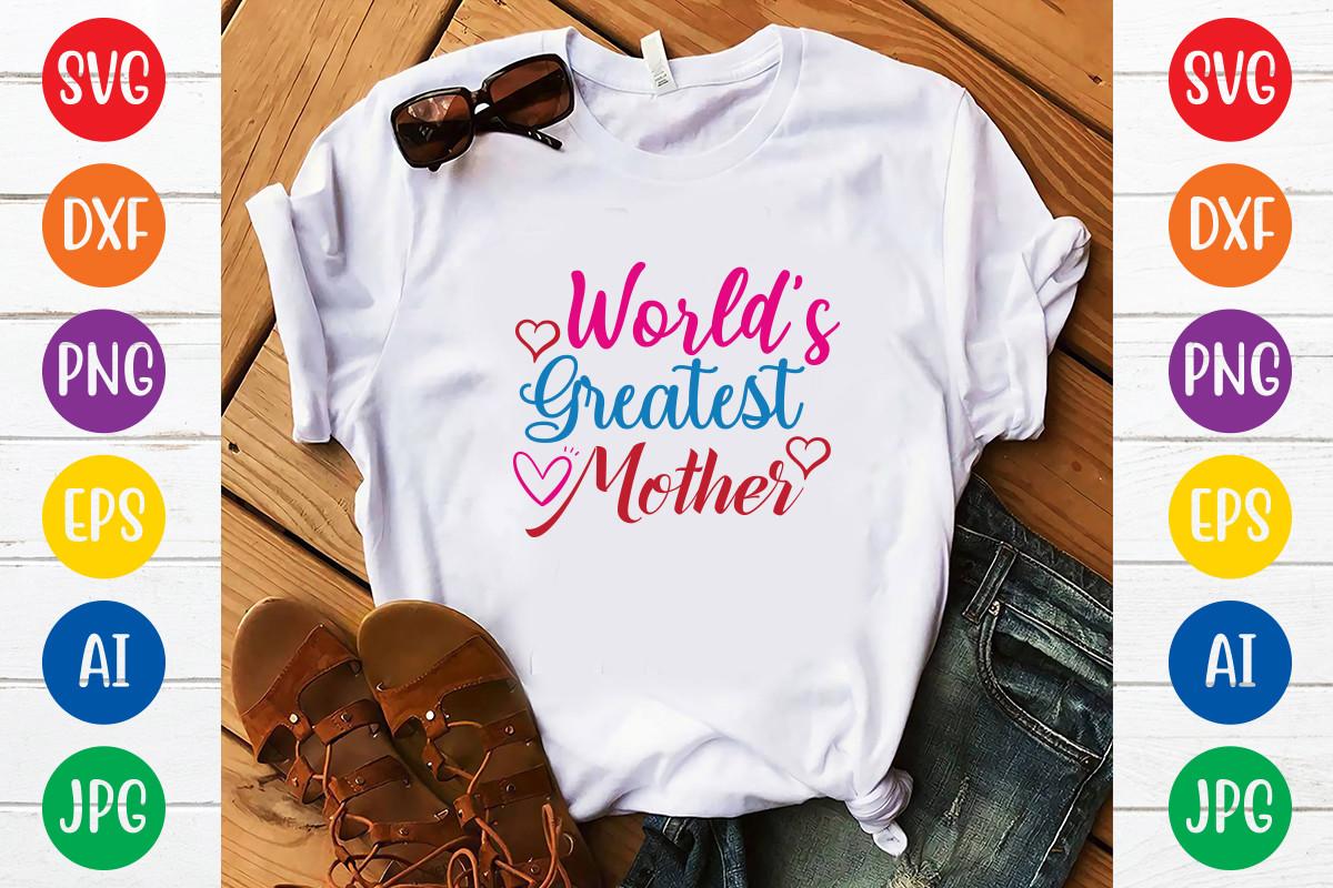 World's Greatest Mother Svg Design