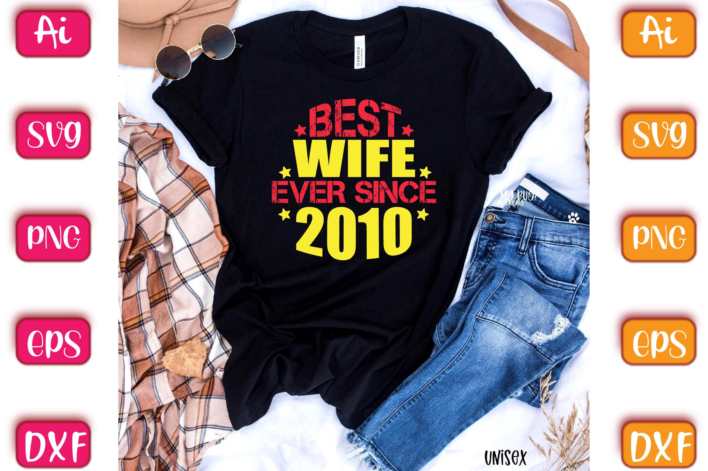 Best Wife Ever Since 2010