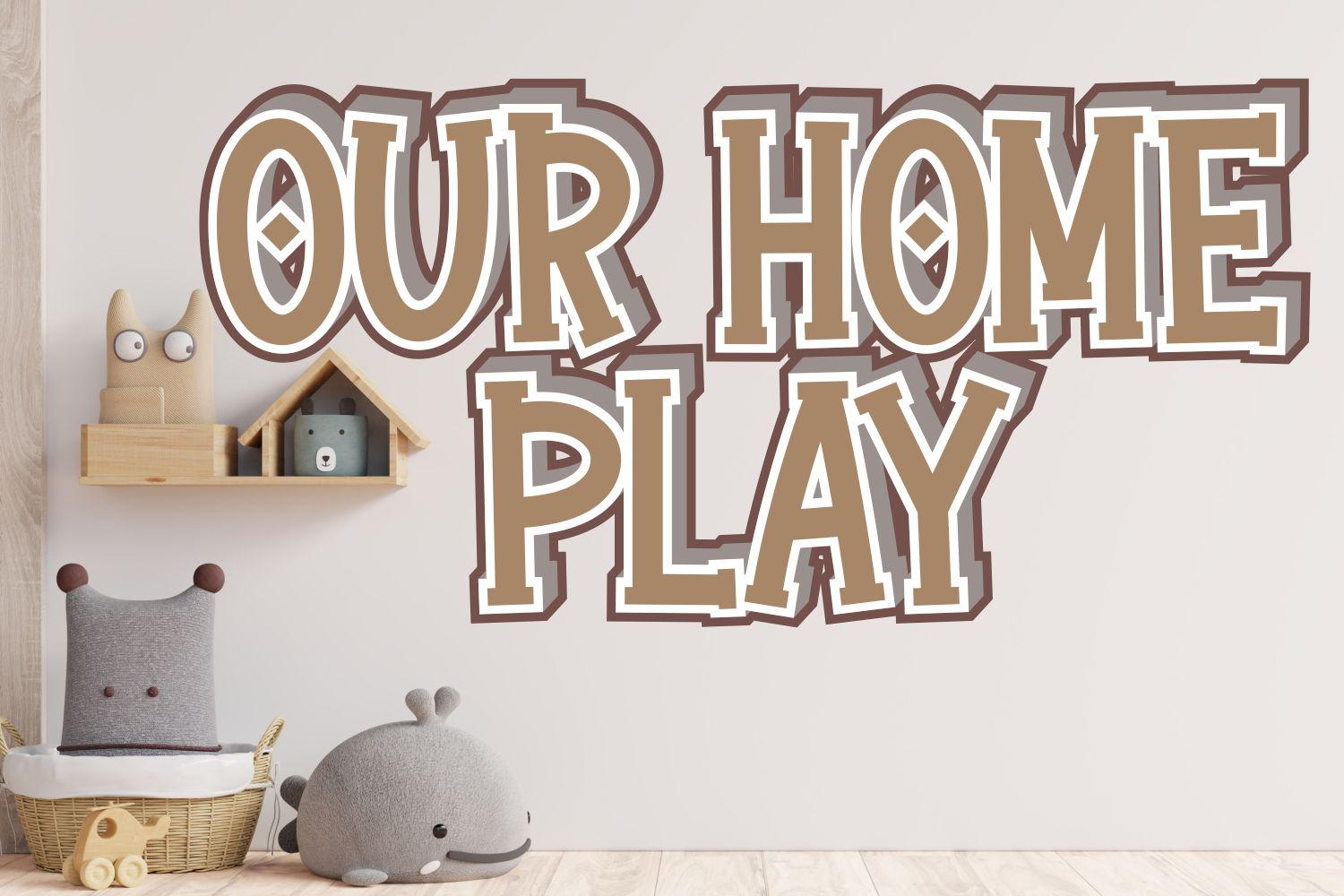 Our Home Play Font