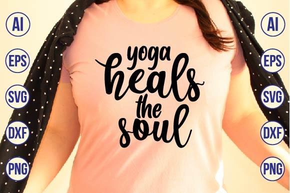 Yoga Heals the Soul