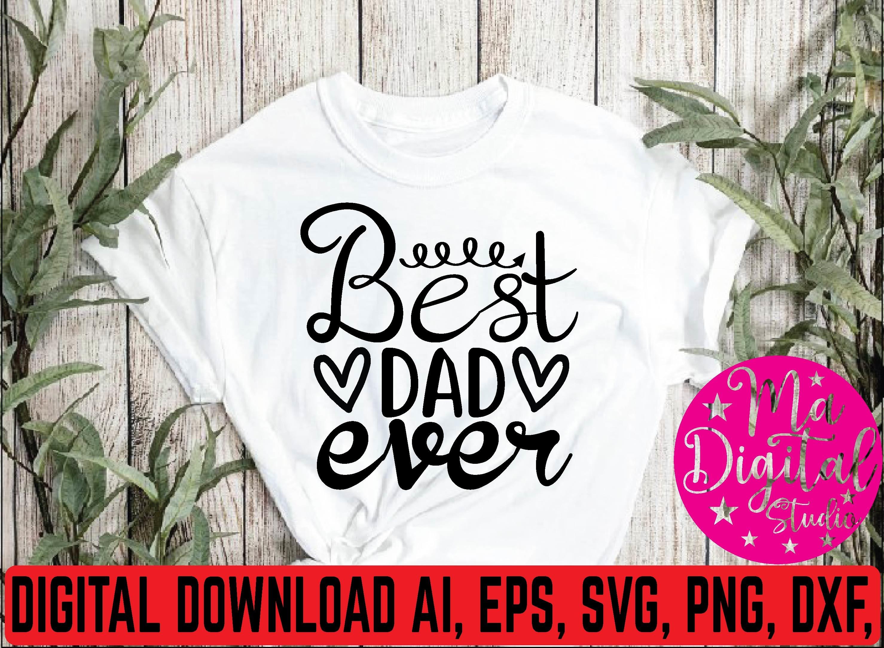 Best Dad Ever Svg