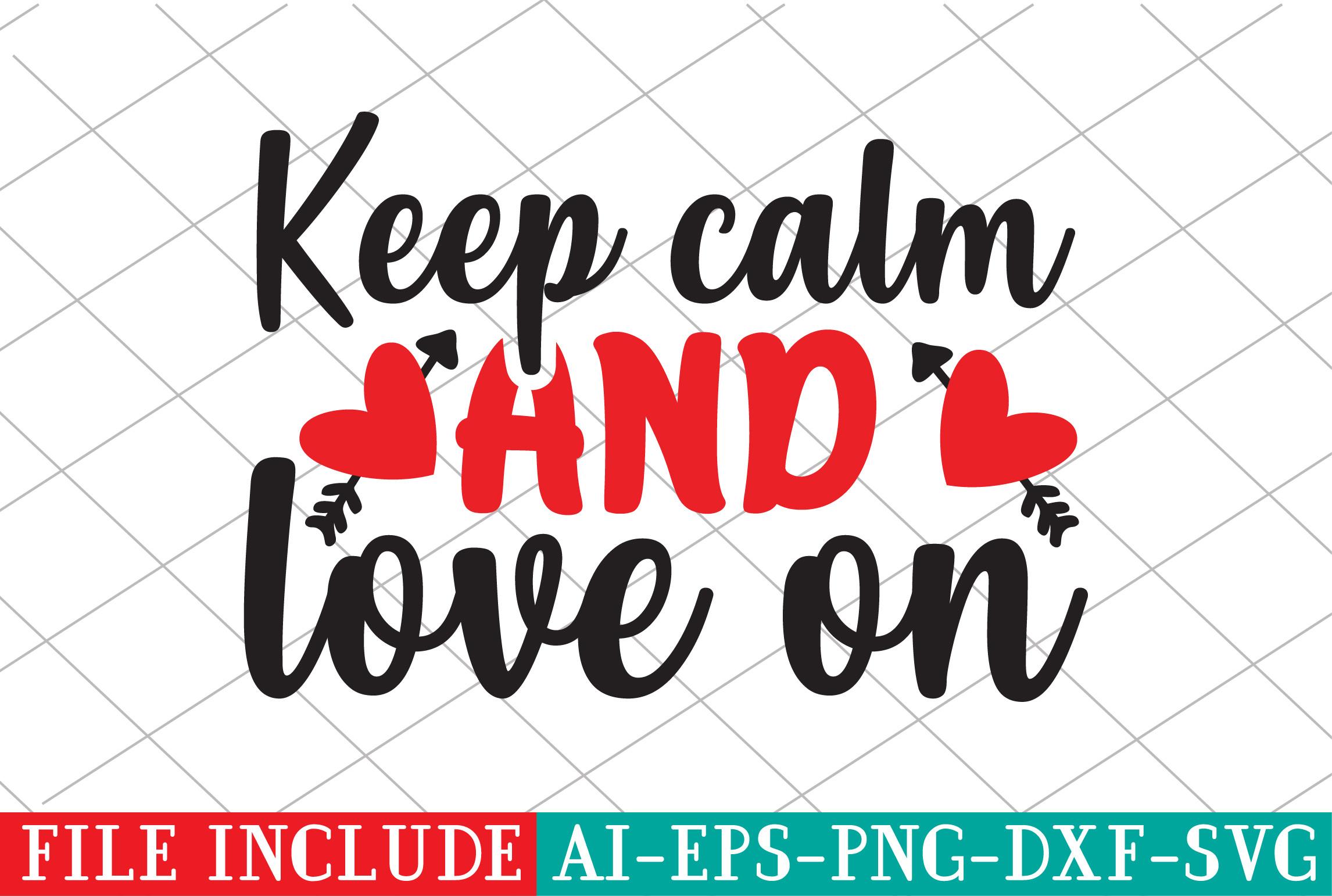 Keep Calm and Love on