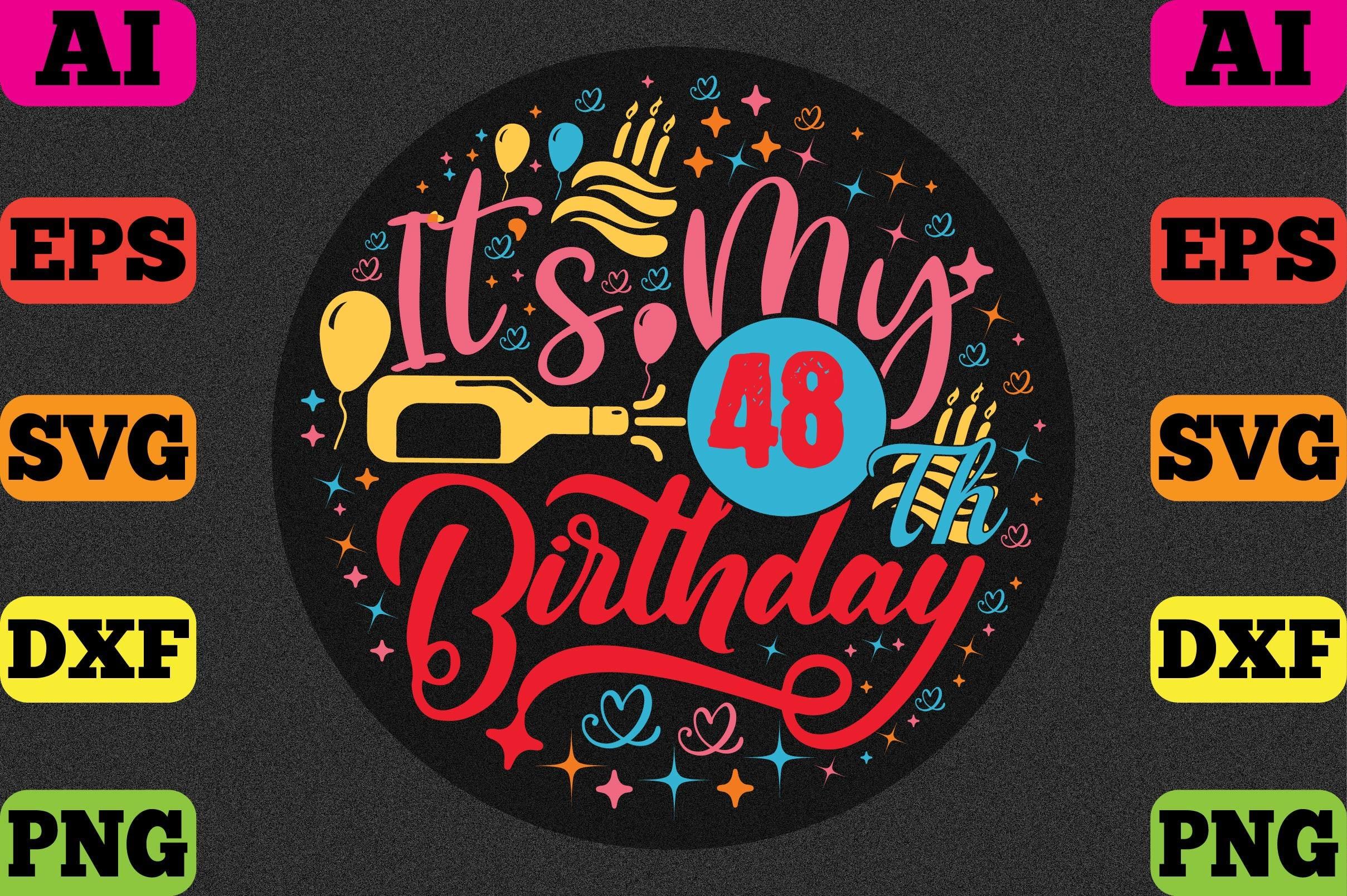 It's My 48th Birthday