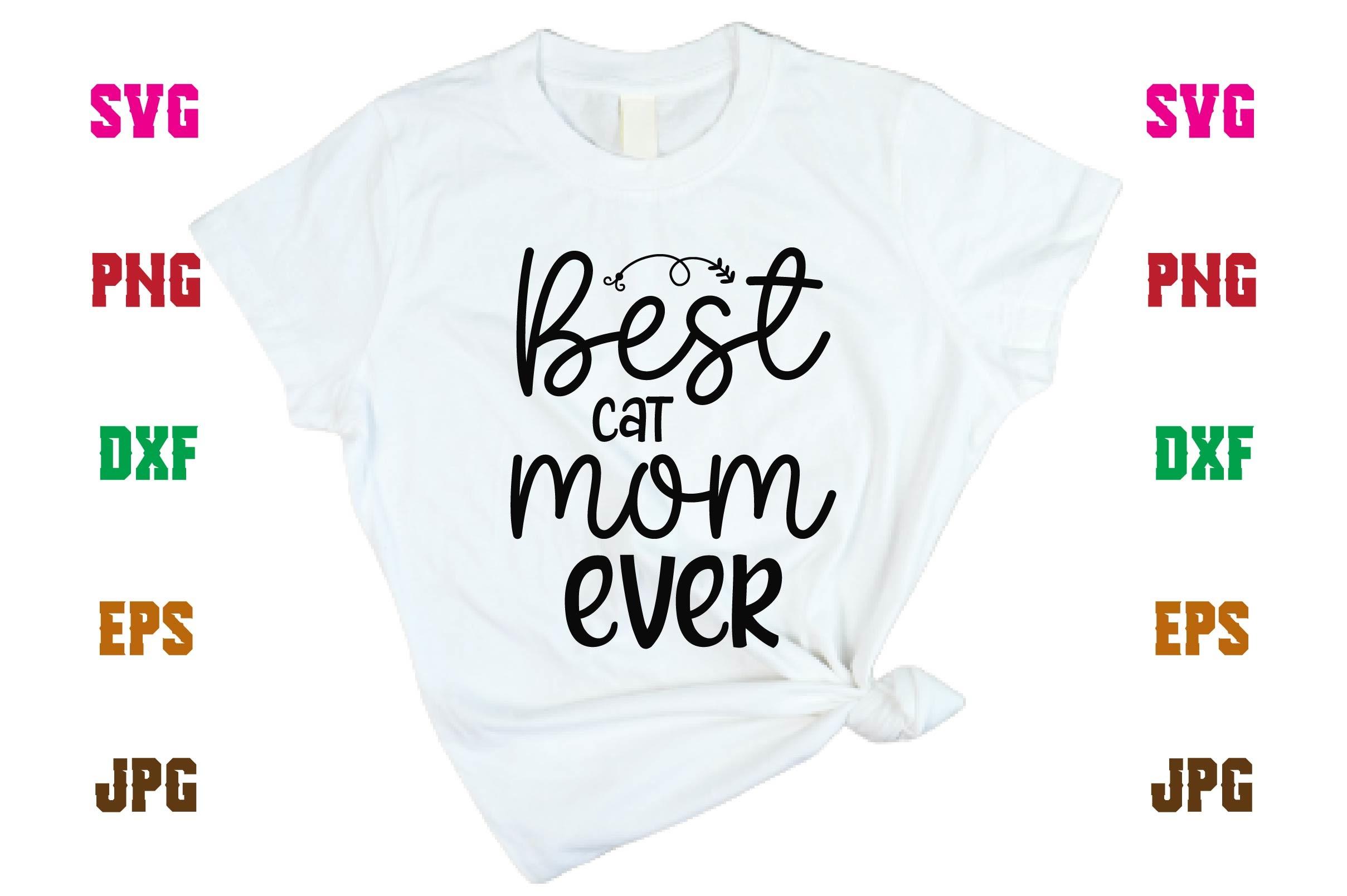 Best Cat Mom Ever