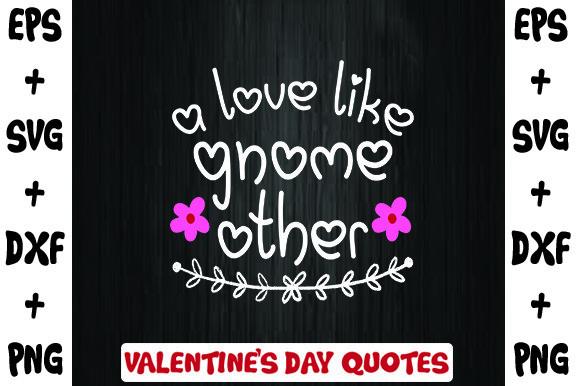 A Love Like Gnome Other
