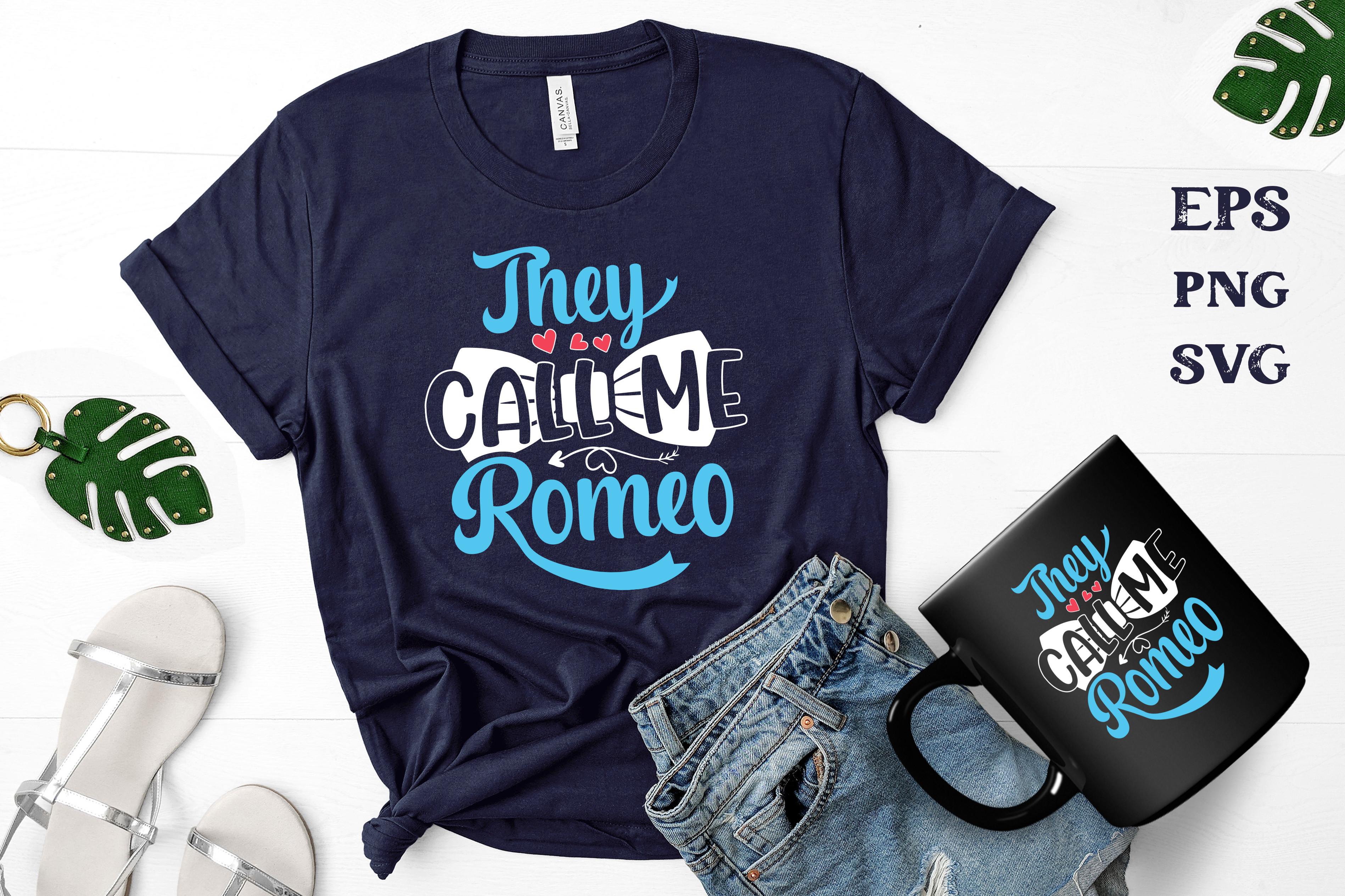 They Call Me Romeo, Valentine's T-shirts
