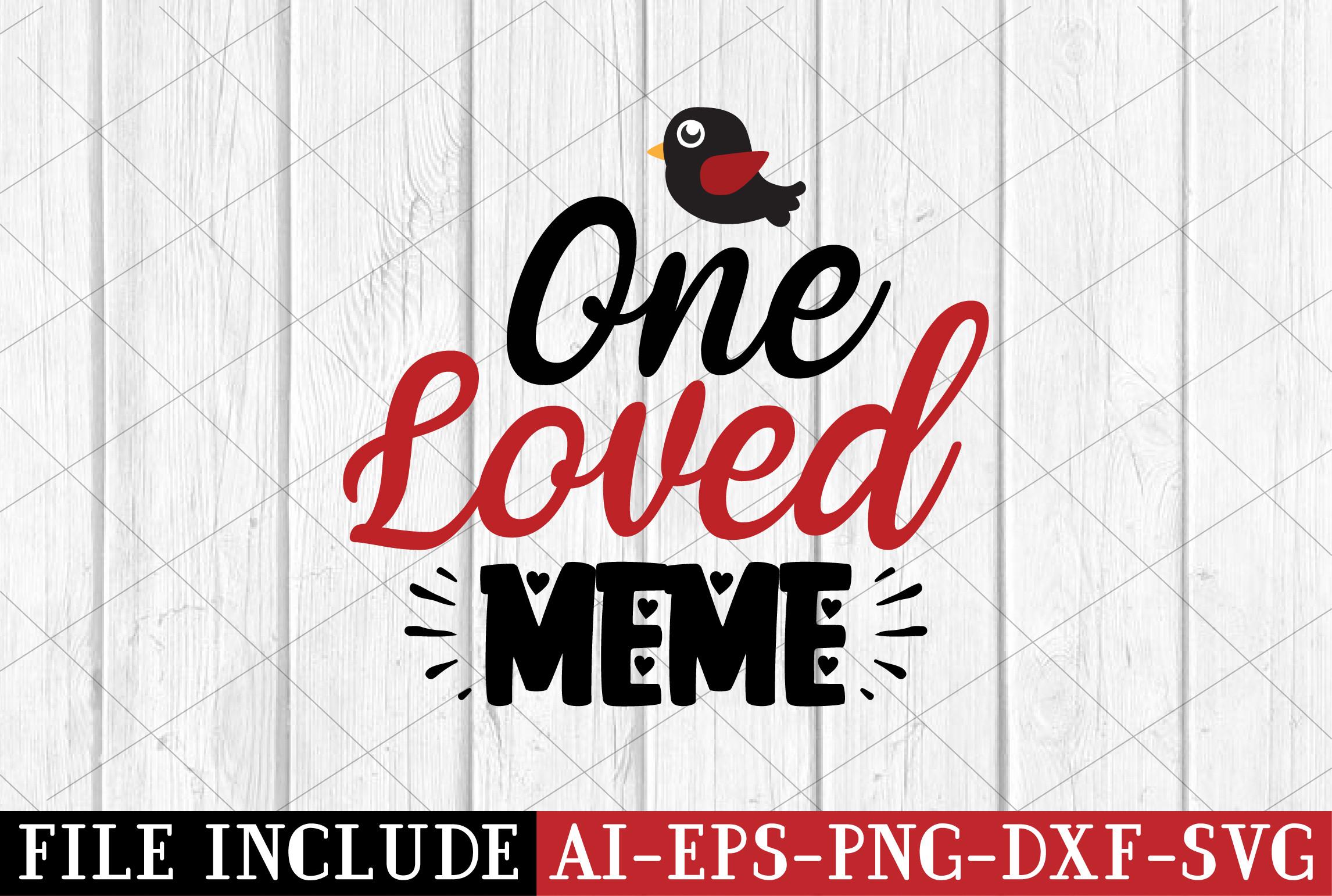 One Loved Meme