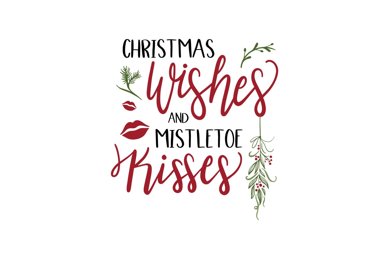 Christmas Wishes and Mistletoe Kisses