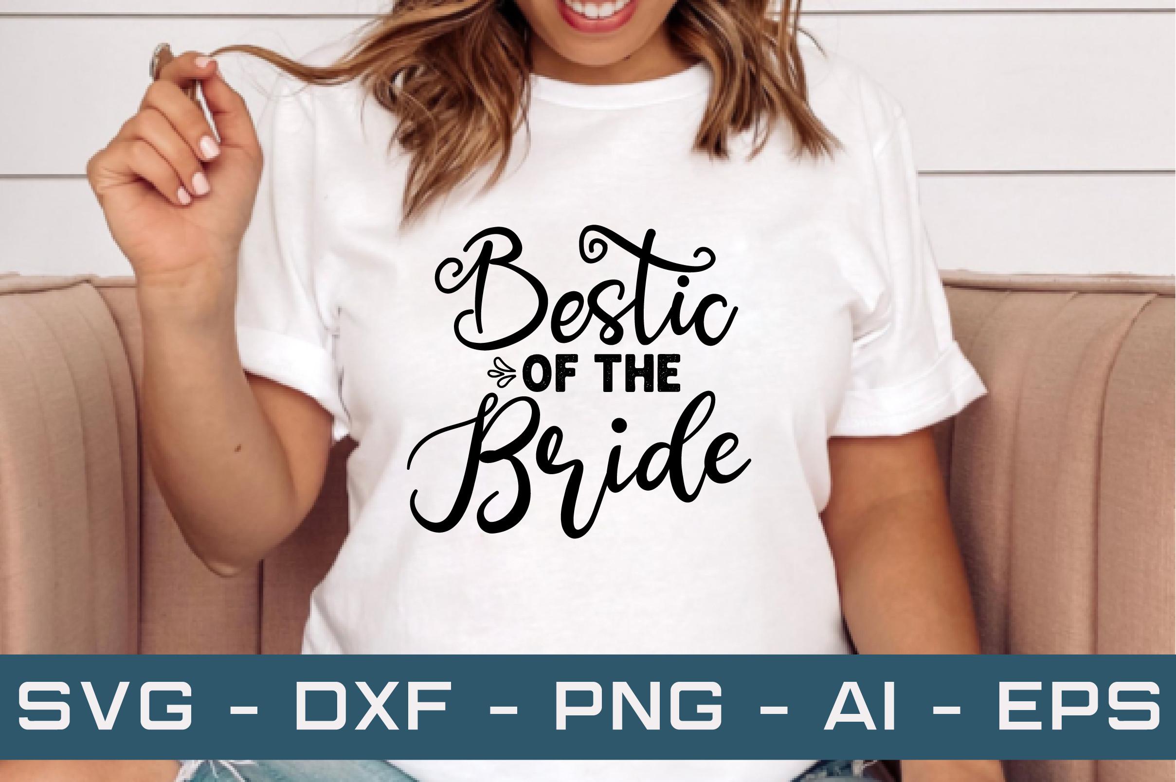 Bestic of the Bride Svg Cut Files