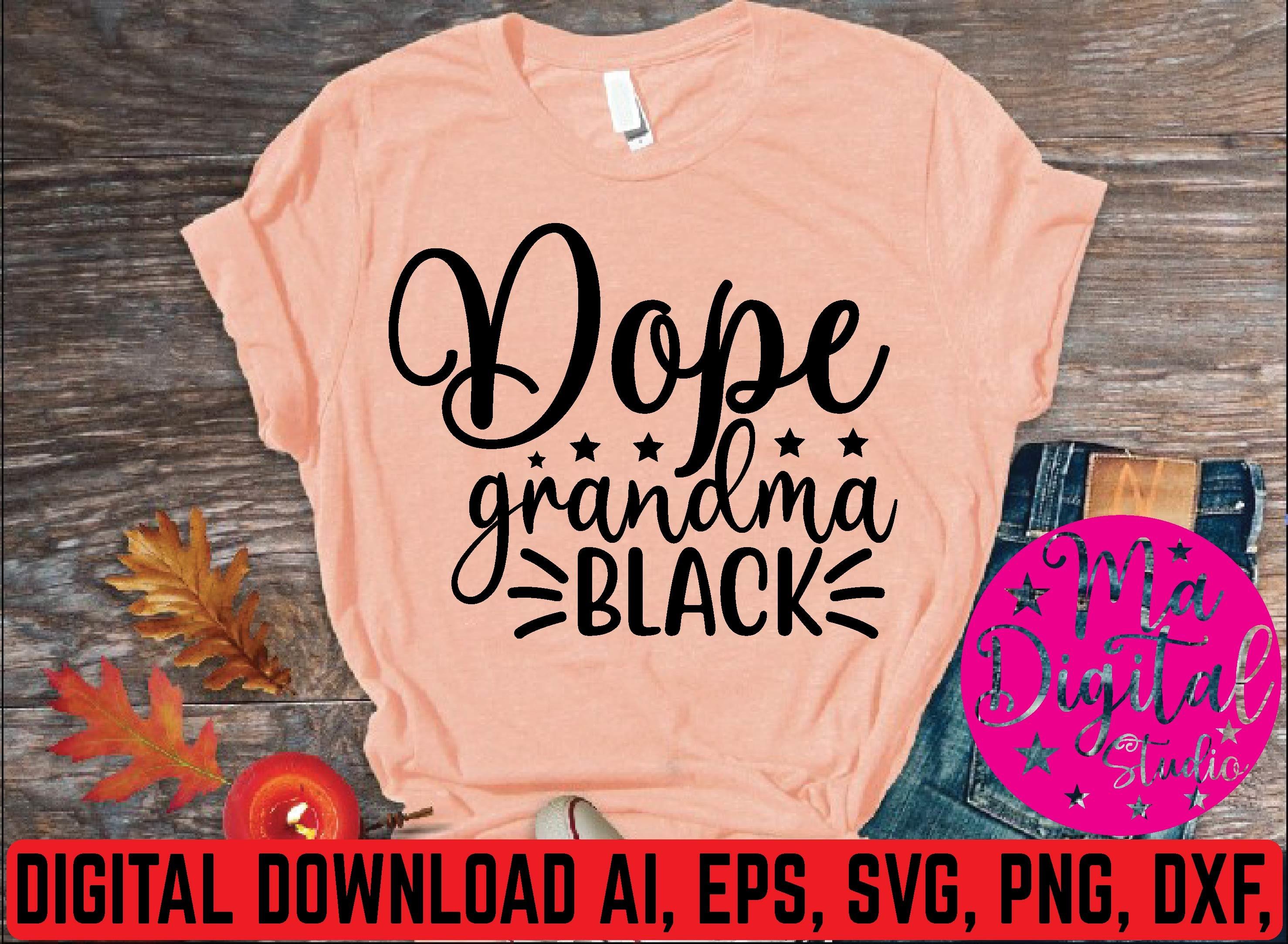 Dope Grandma Black Svg