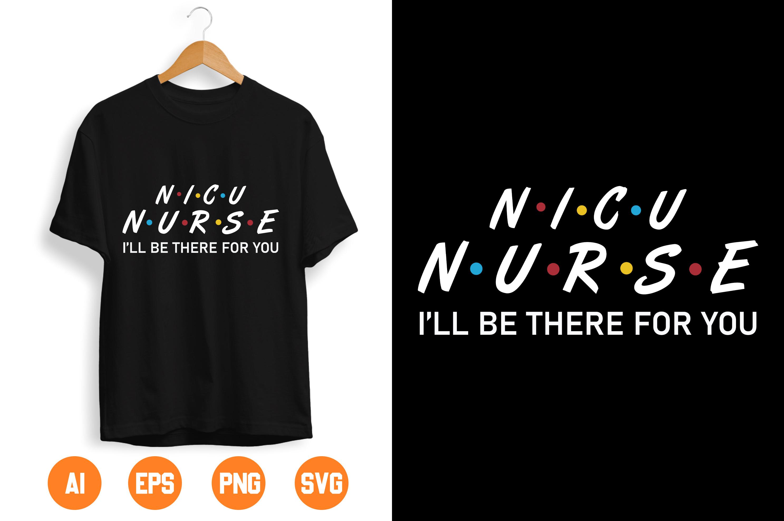 NICU NURSE I’LL BE THERE for YOU