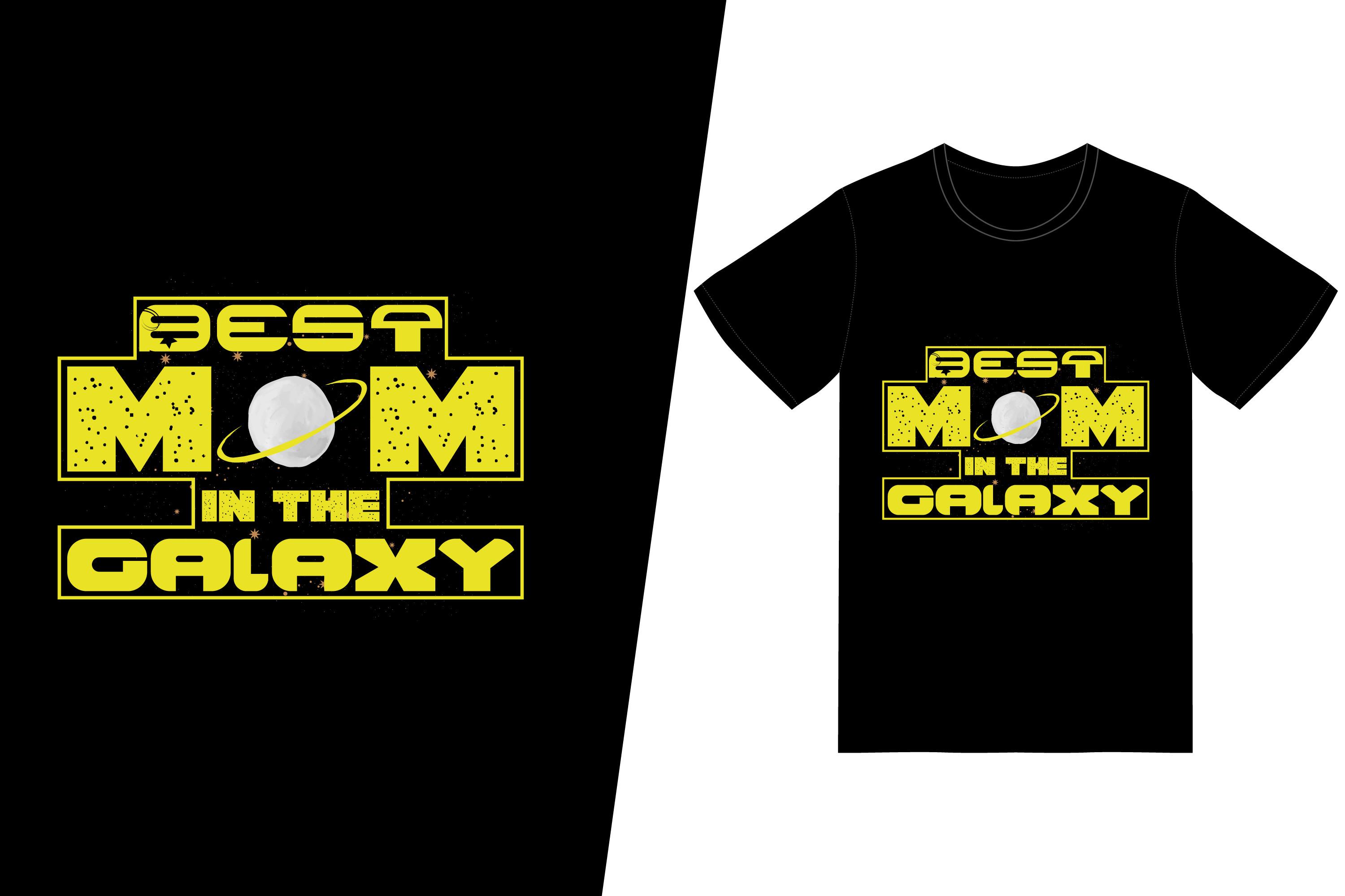 Best Mom in the Galaxy T-shirt