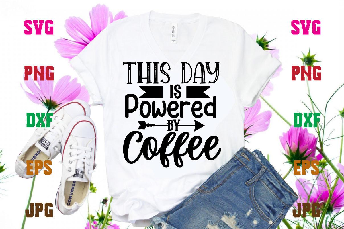 This Day is Powered by Coffee