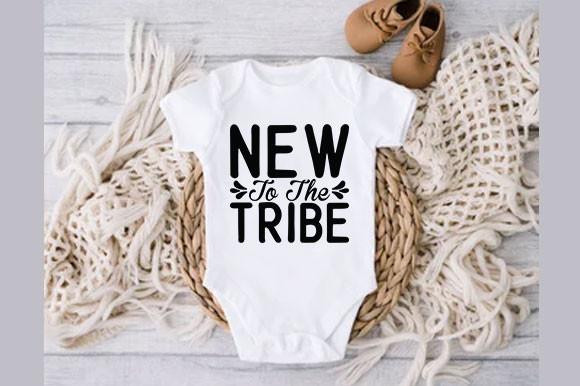 Baby Svg Design, New to the Tribe