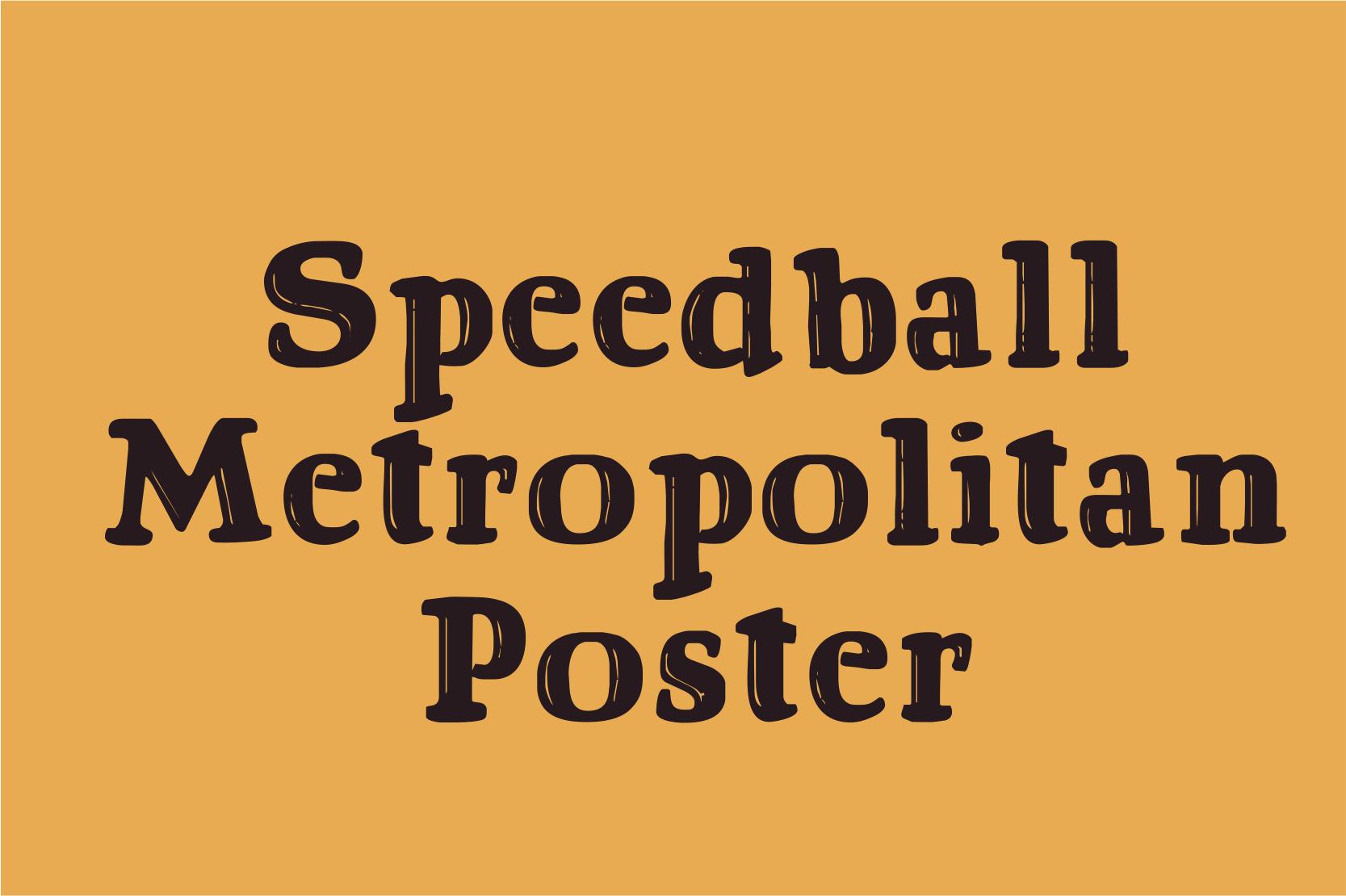 Speedball Metropolitan Poster Font