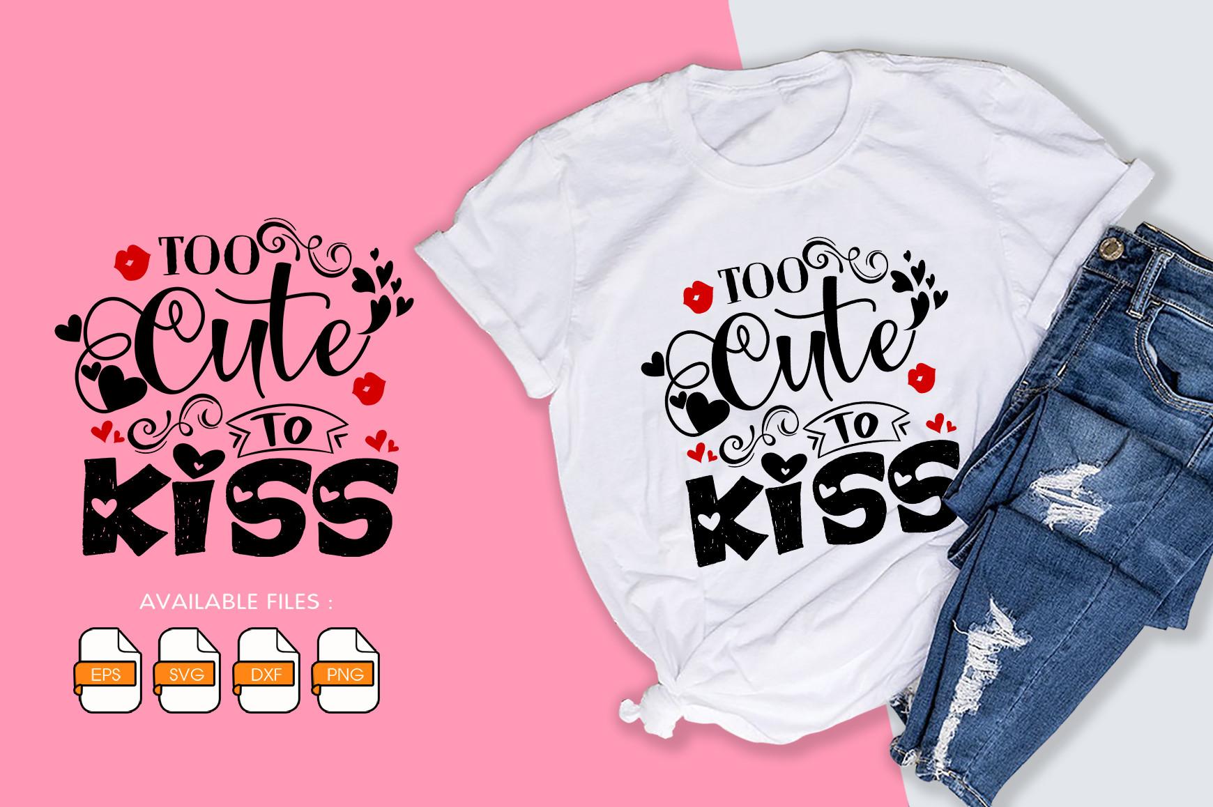 Too Cute to Kiss