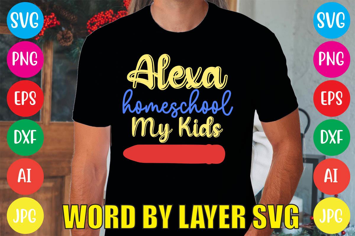 Alexa Homeschool My Kids