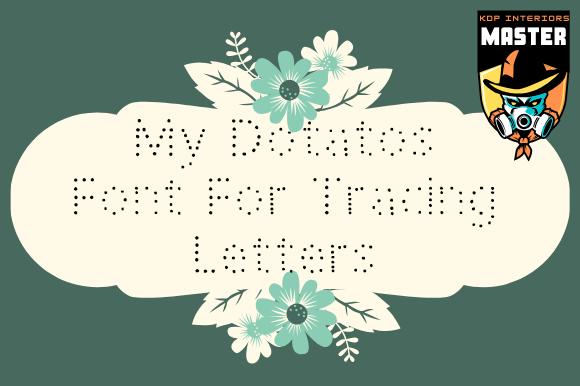 My Dotatos Font
