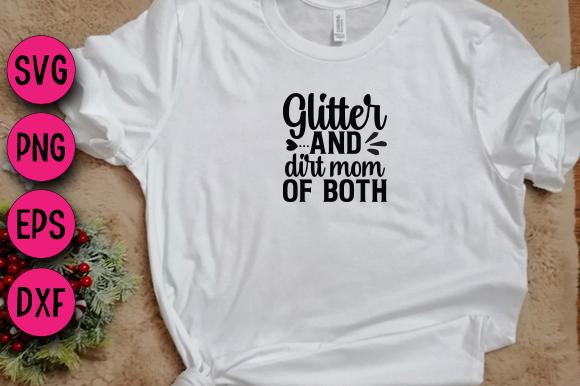 Glitter and Dirt Mom of Both